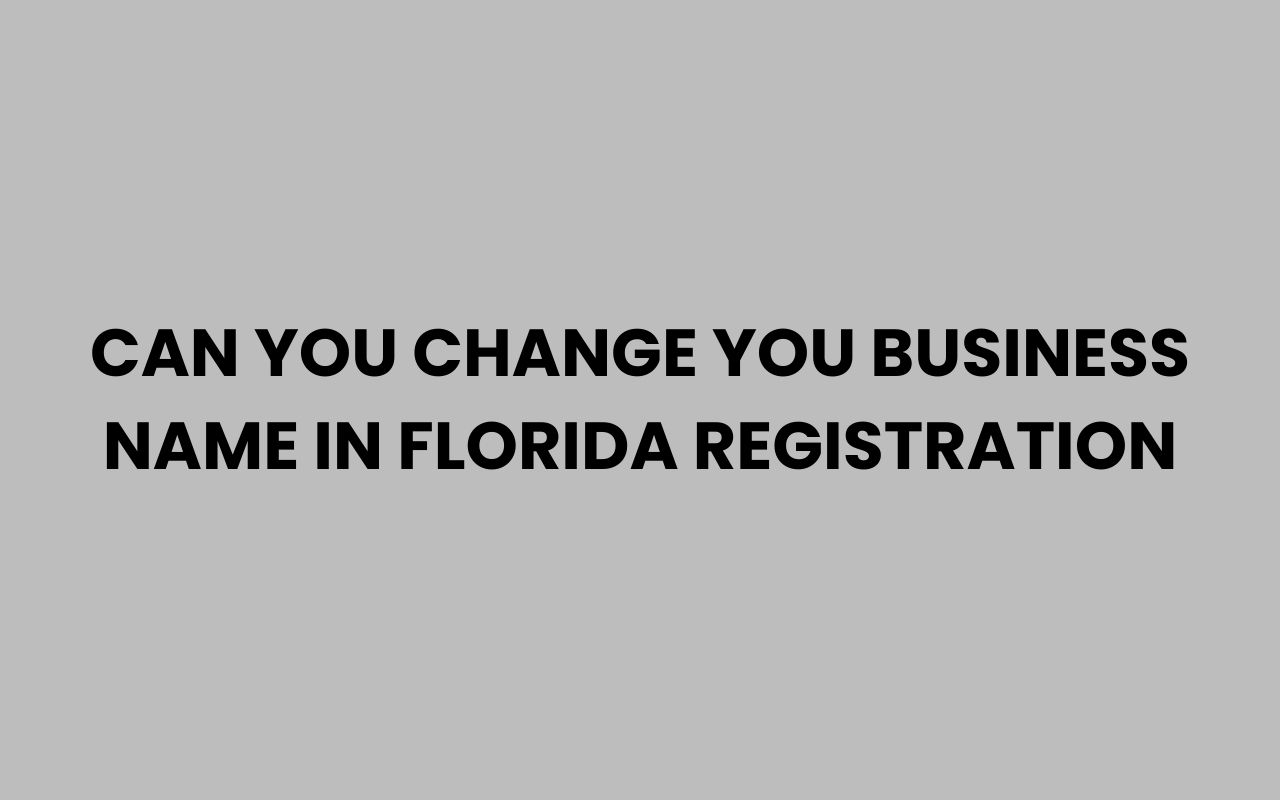 can you change you business name in florida registration