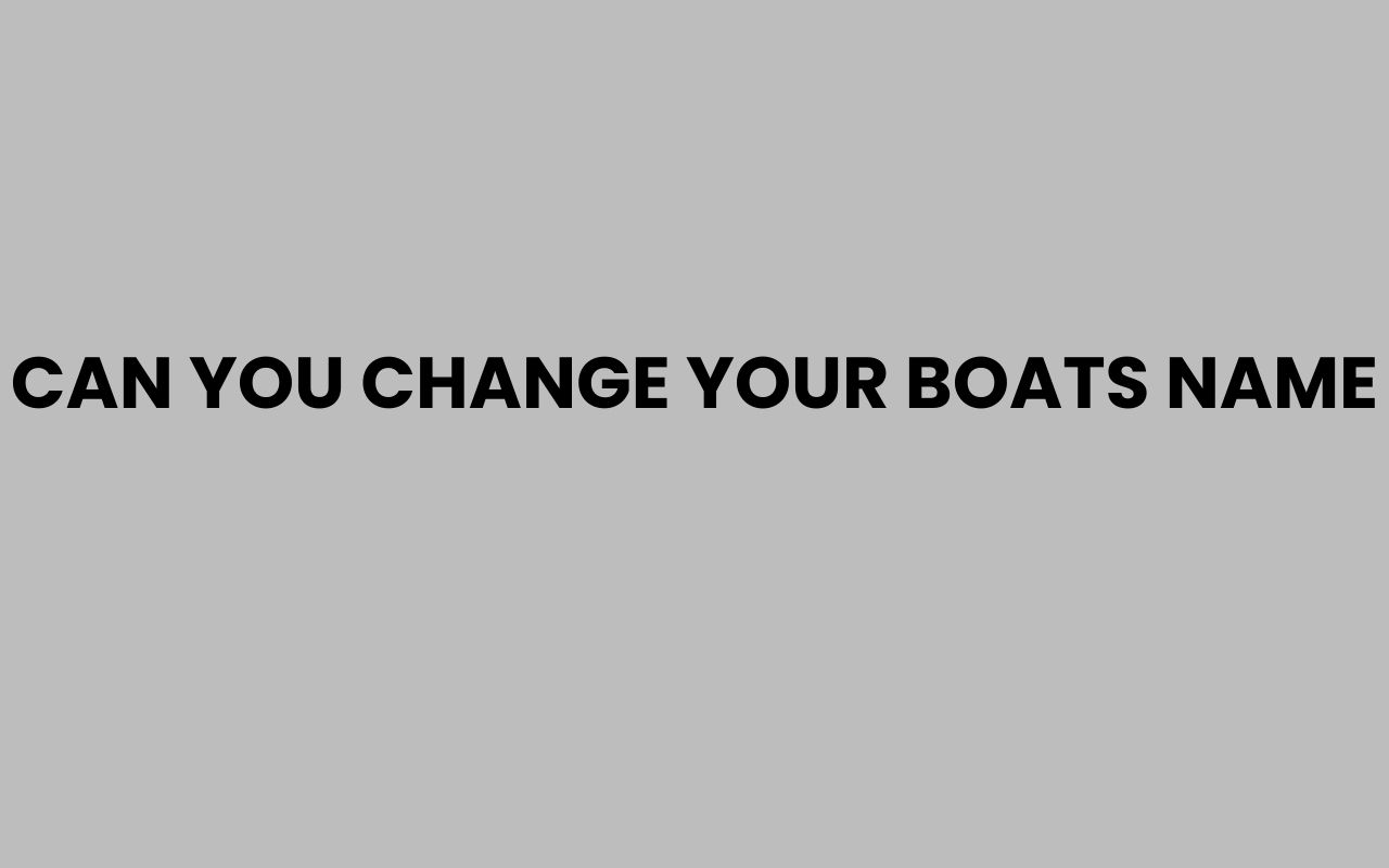 can you change your boats name