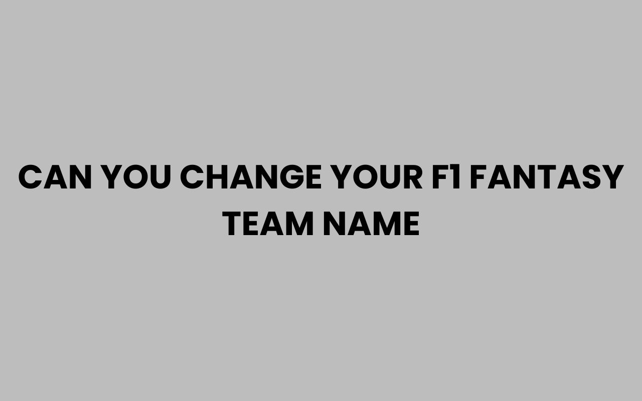 can you change your f1 fantasy team name