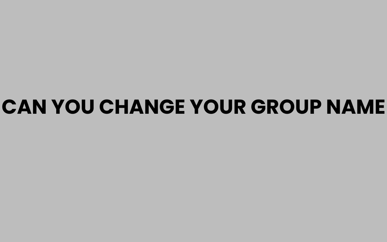 can you change your group name