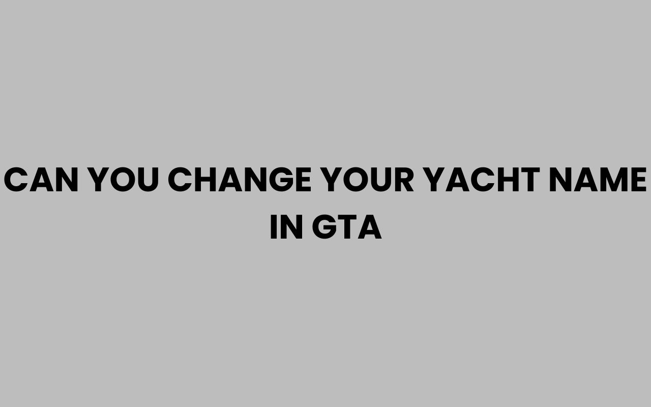 can you change your yacht name in gta