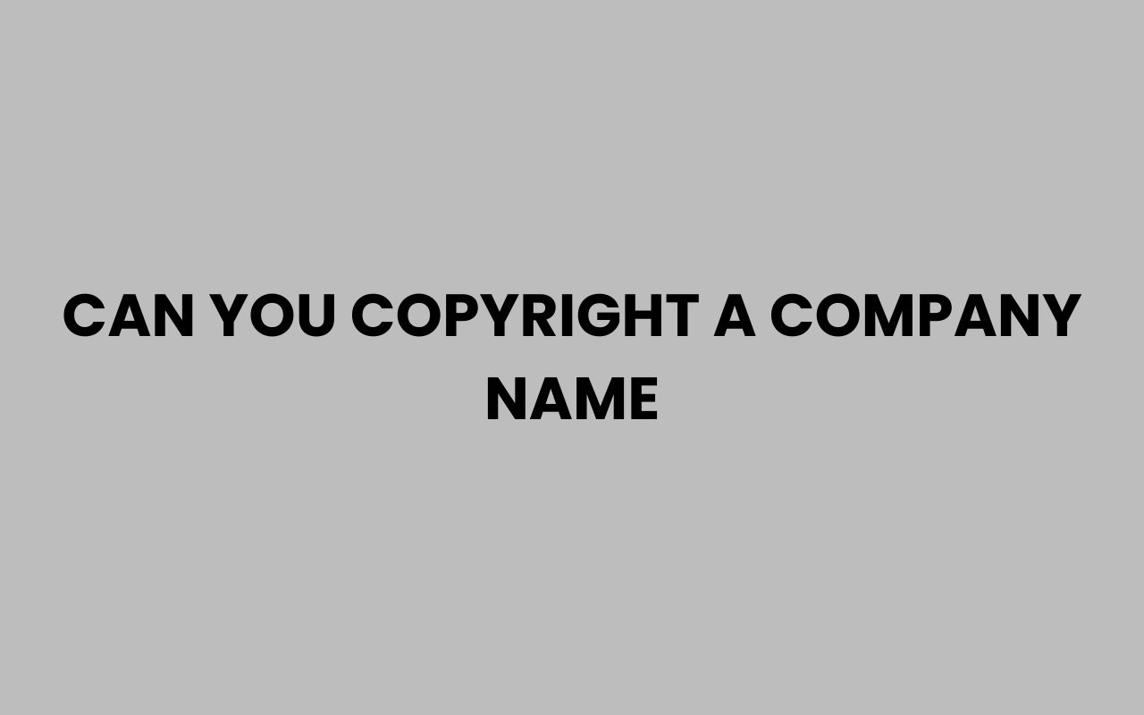 can you copyright a company name