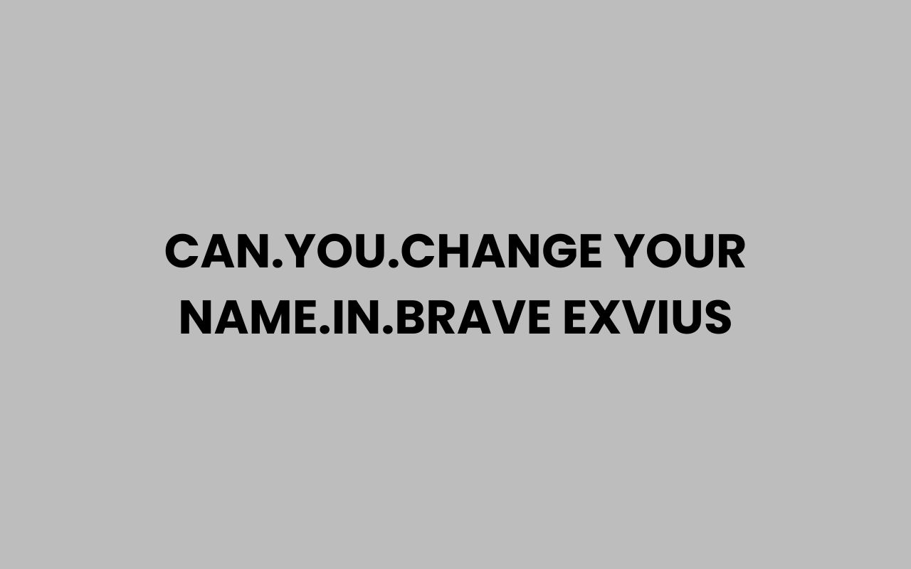 can.you .change your name.in .brave