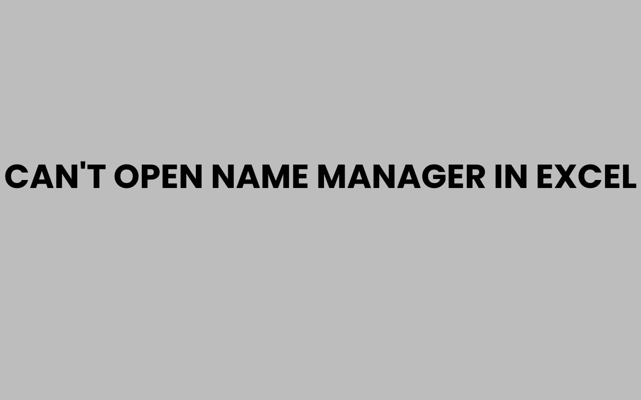 cant open name manager in