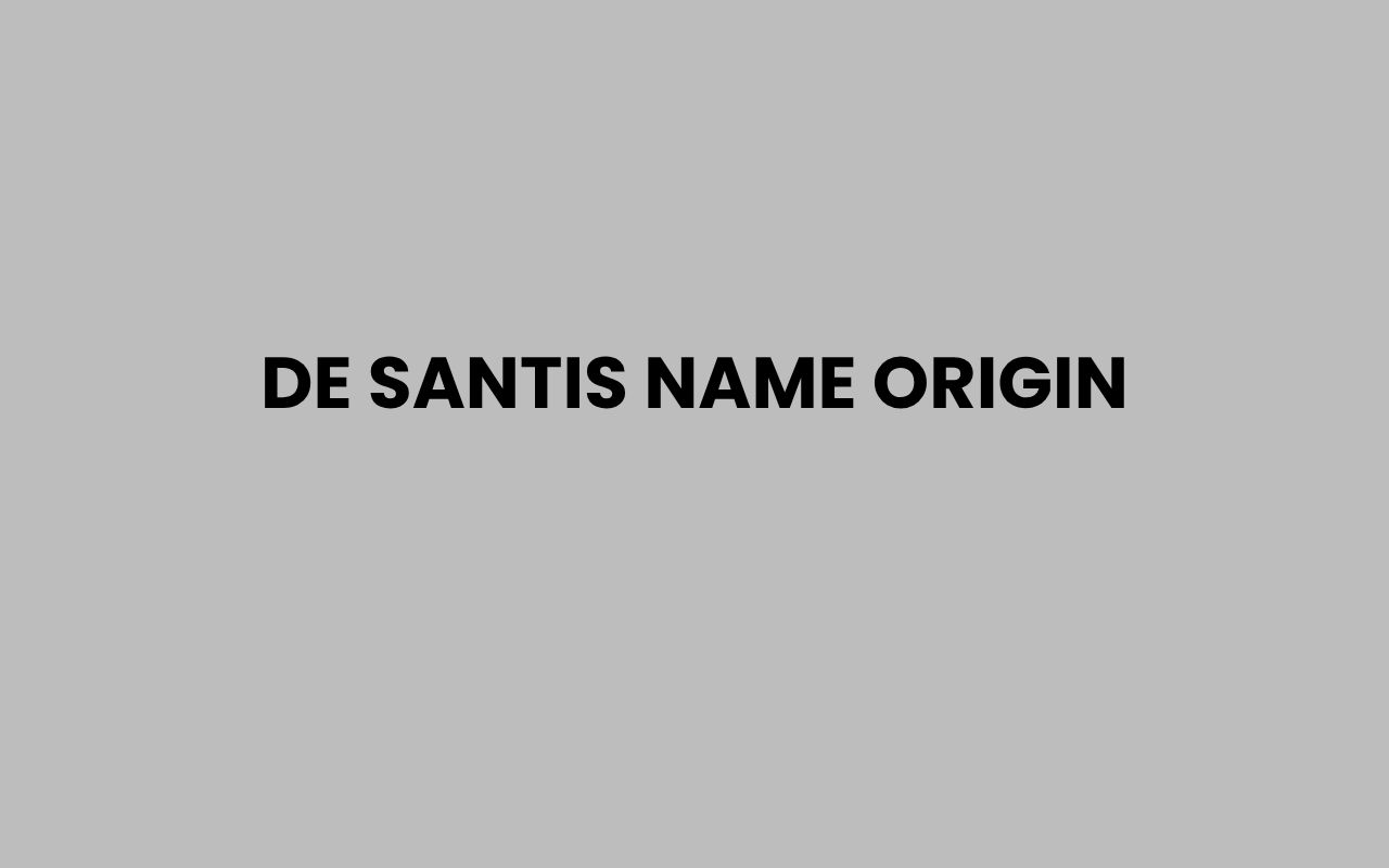 de santis name origin