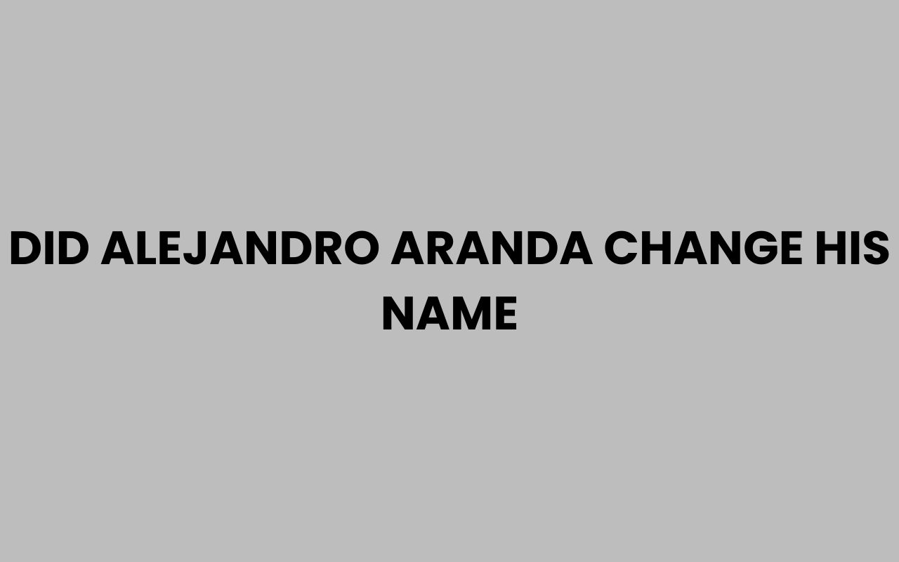 did alejandro aranda change his name