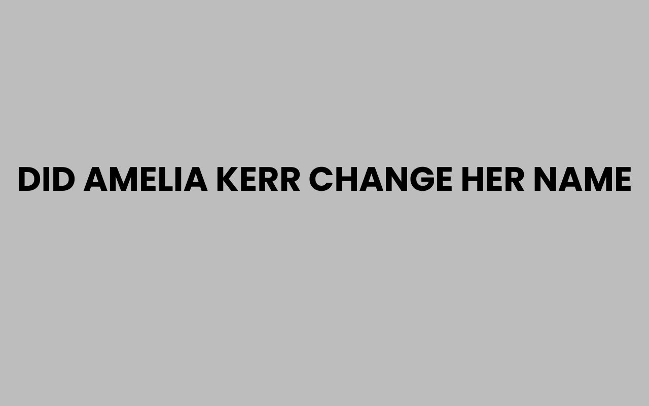 did amelia kerr change her name