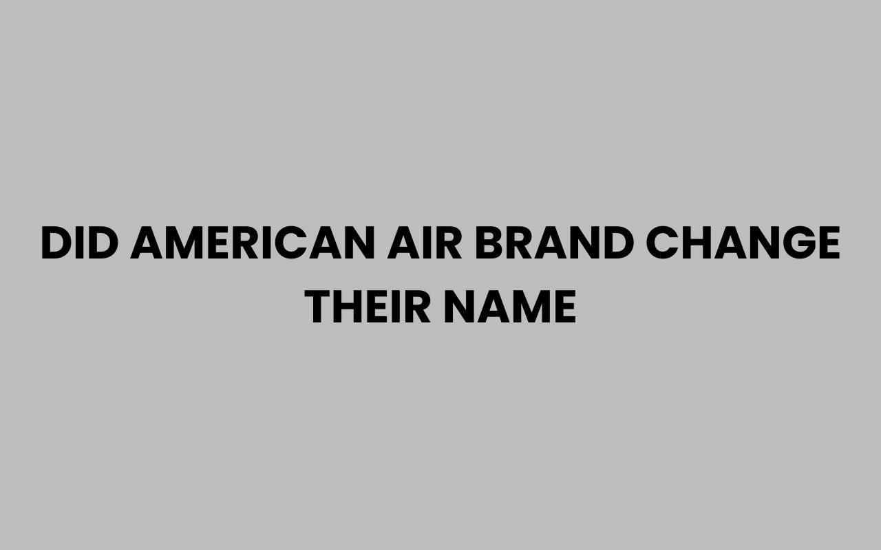 did american air brand change their name