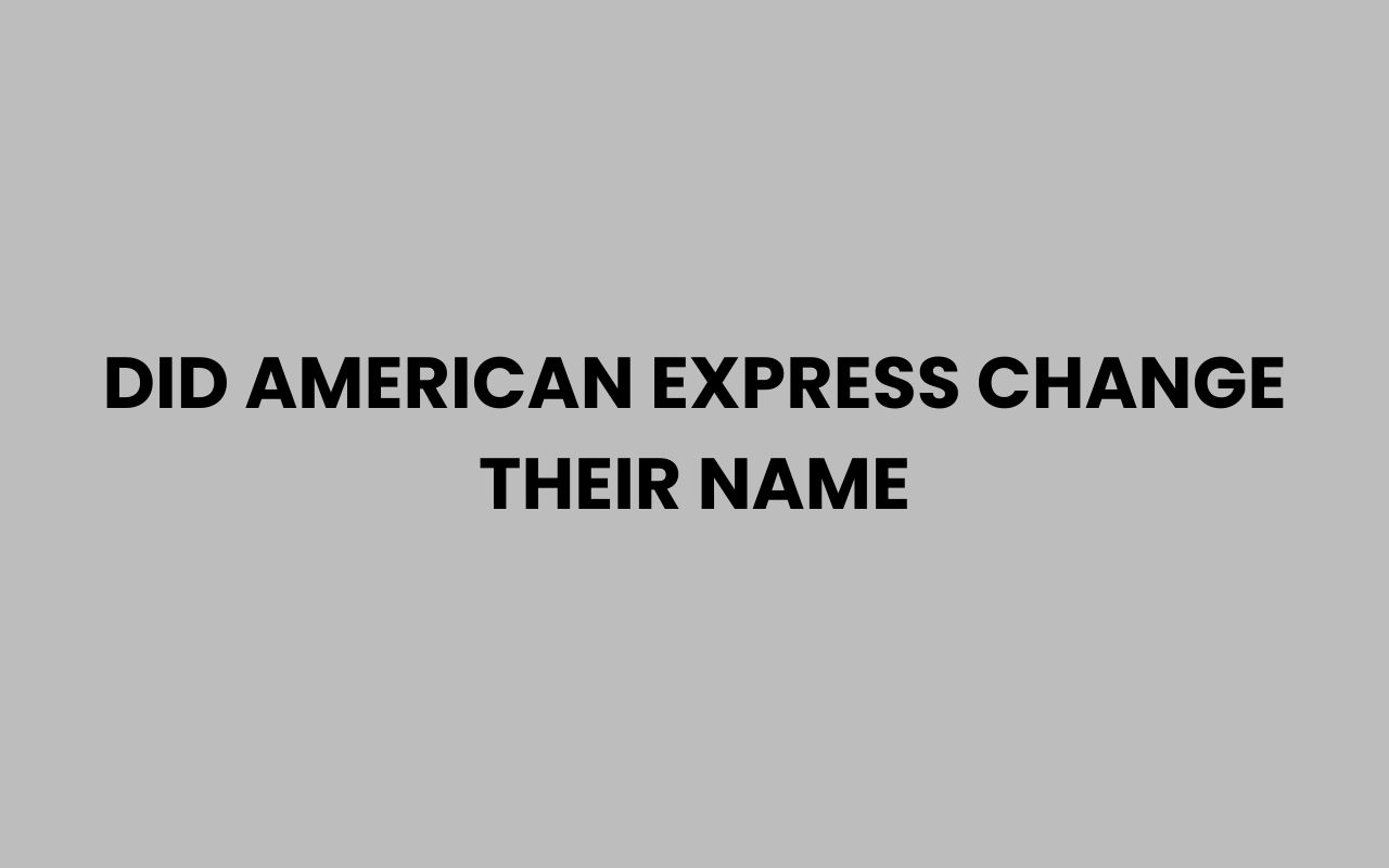did american express change their name