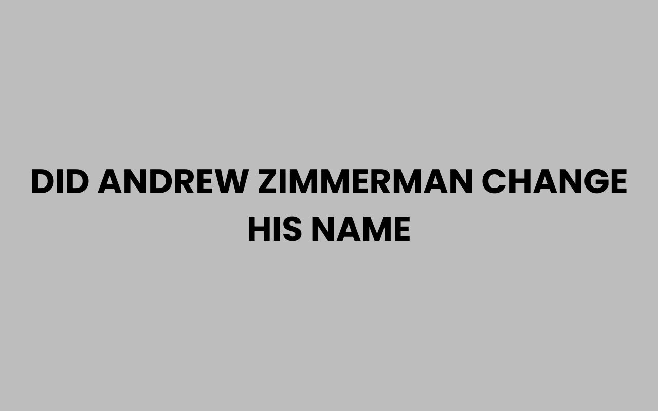 did andrew zimmerman change his name