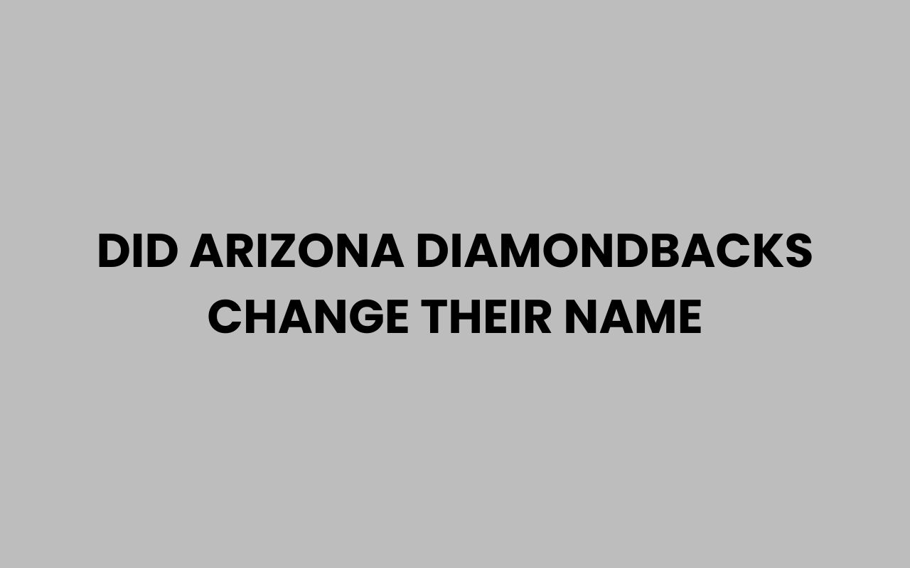 did arizona diamondbacks change their name