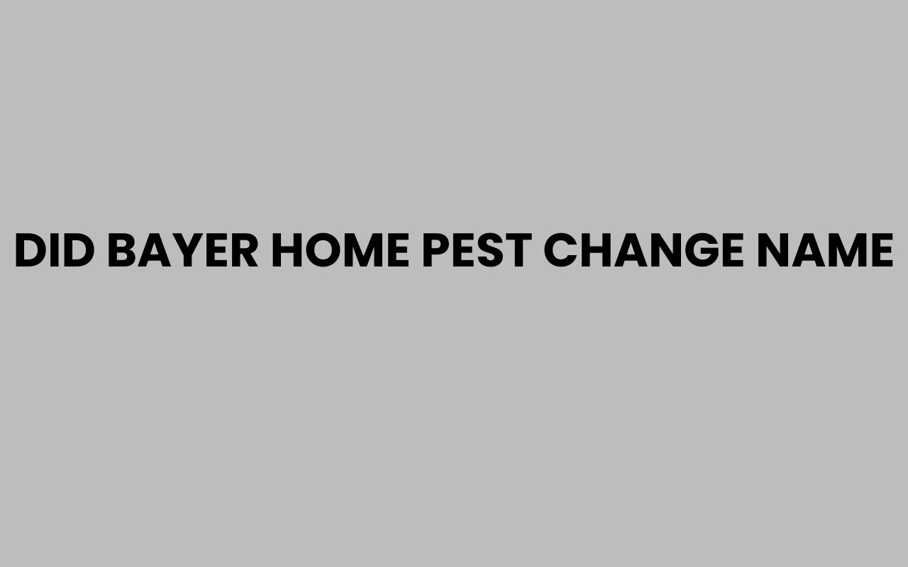 did bayer home pest change name