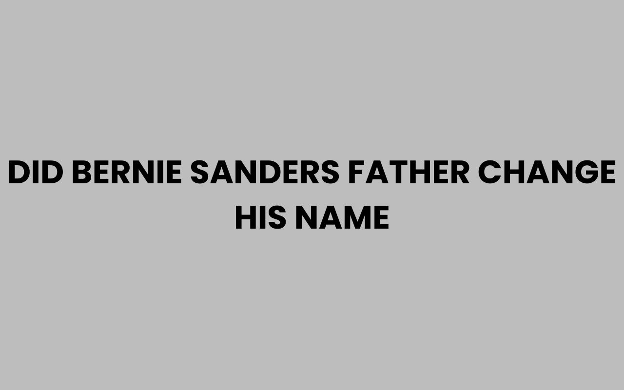 did bernie sanders father change his name