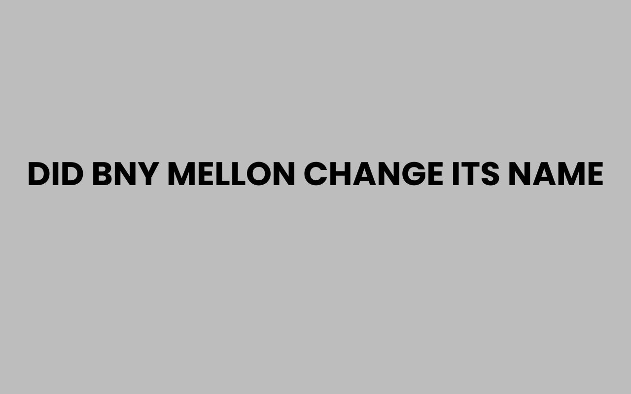 did bny mellon change its name