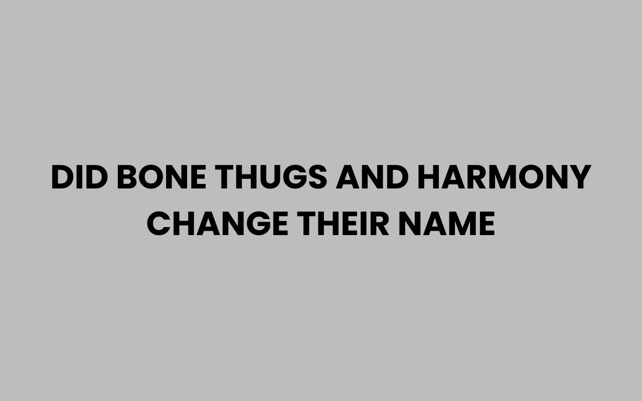 did bone thugs and harmony change their name