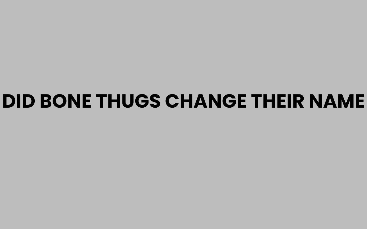 did bone thugs change their name