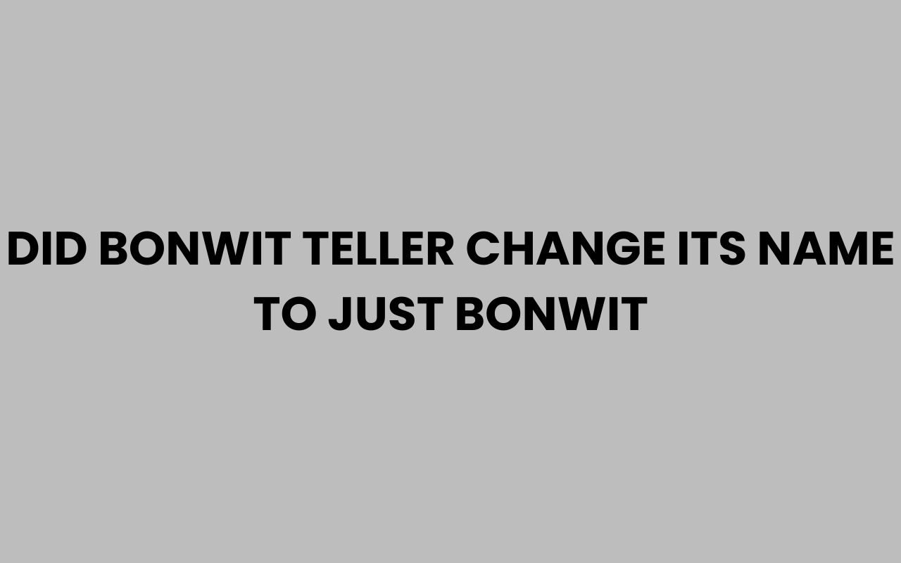 did bonwit teller change its name to just bonwit