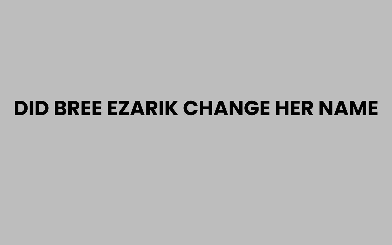 did bree ezarik change her name