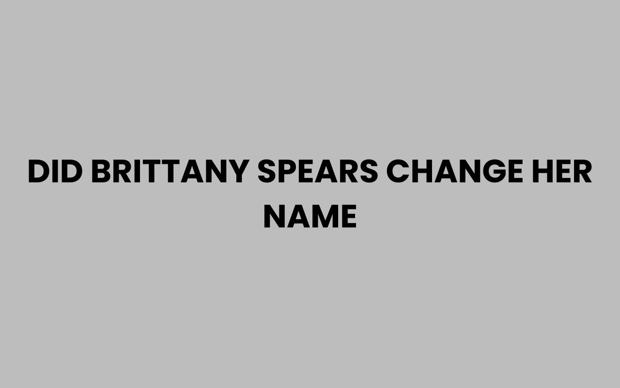 did brittany spears change her name