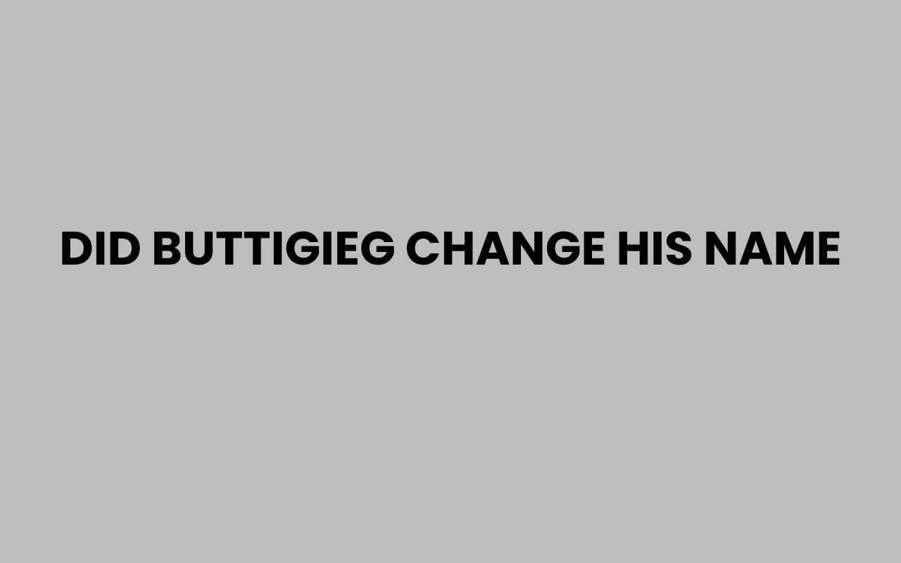 did buttigieg change his name