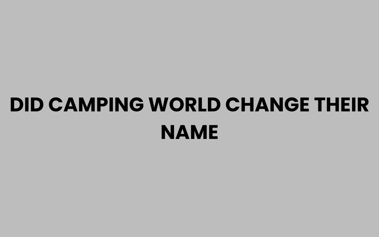 did camping world change their name