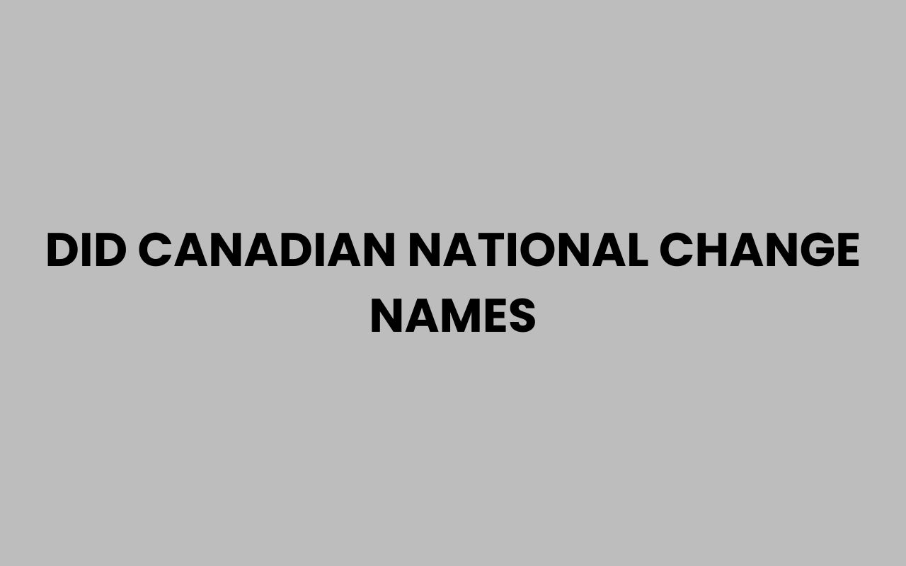 did canadian national change names