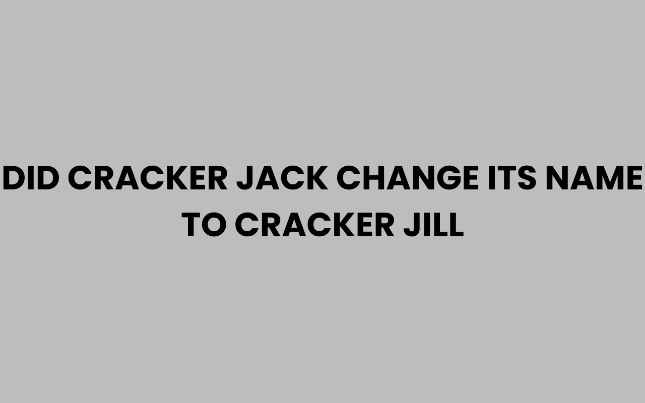 did cracker jack change its name to cracker jill