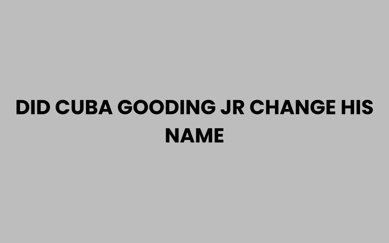 did cuba gooding jr change his name