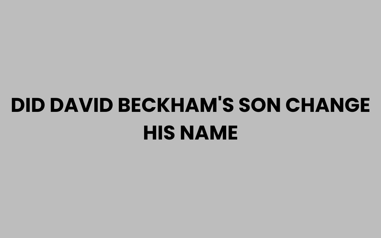 did david beckhams son change his name