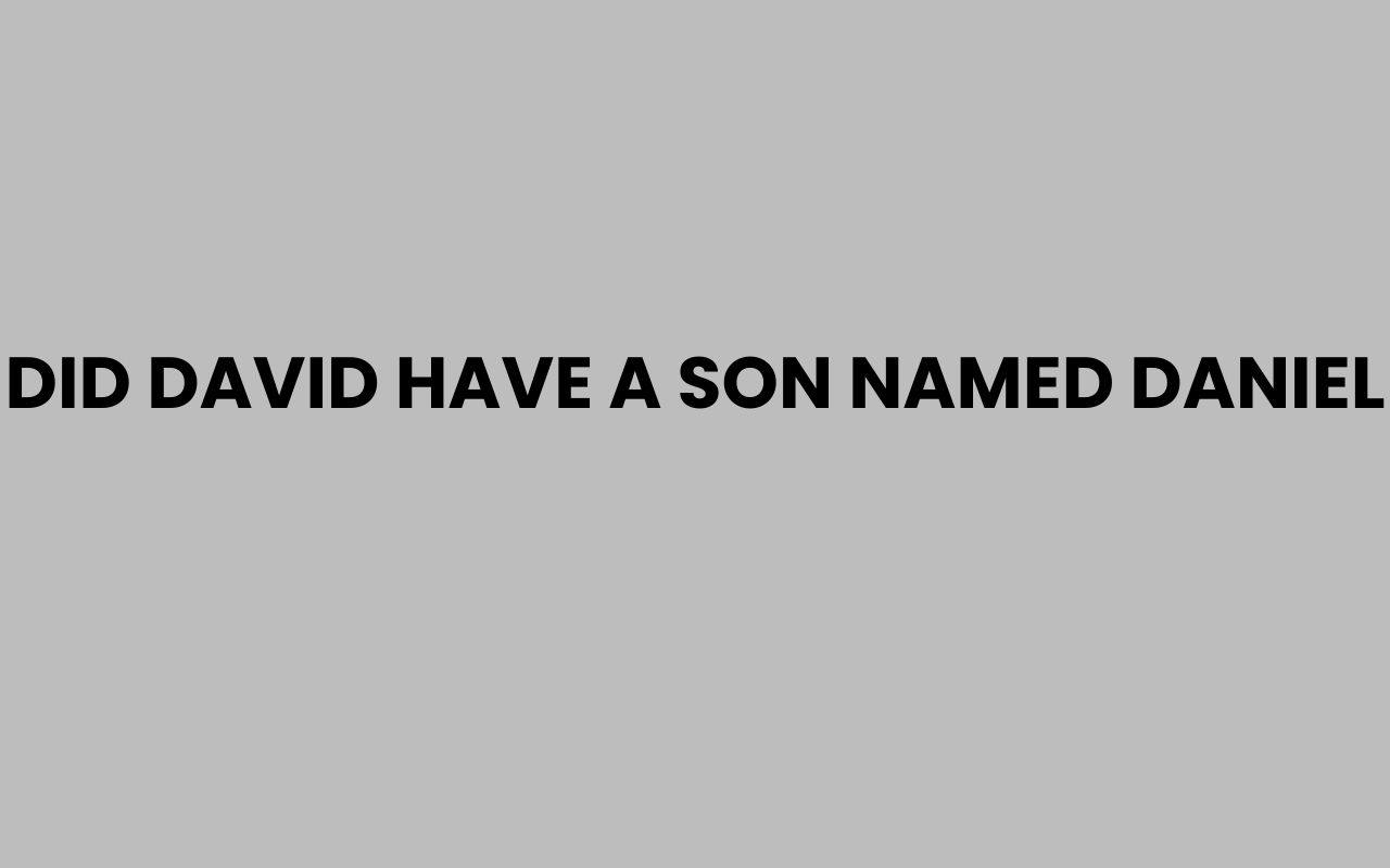 did david have a son named daniel