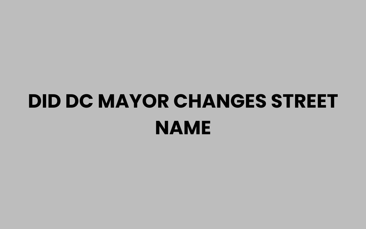 did dc mayor changes street name