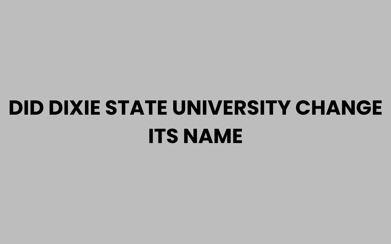 did dixie state university change its name