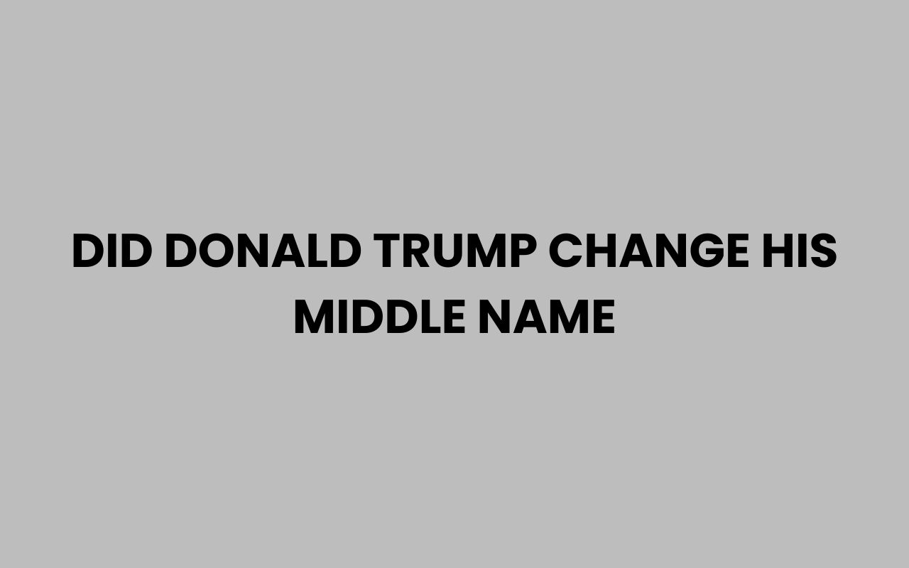 did donald trump change his middle name