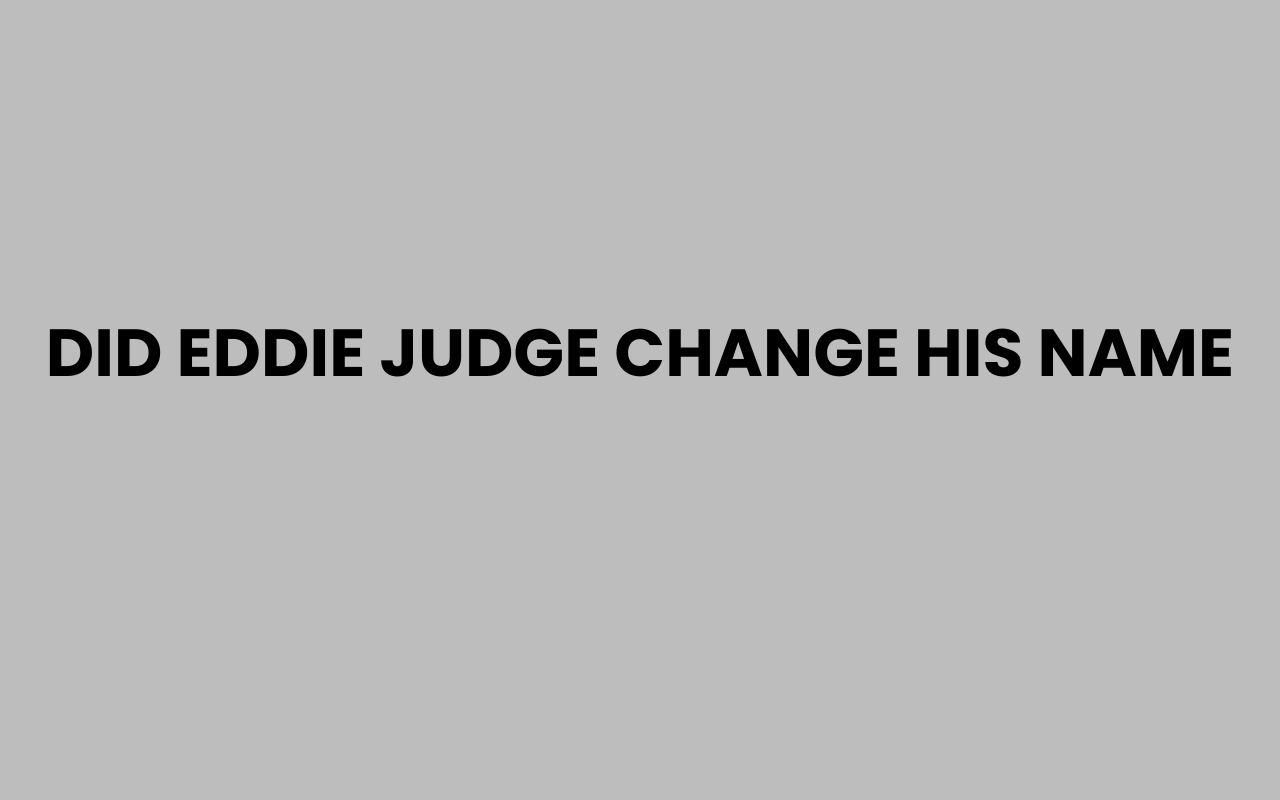 did eddie judge change his name
