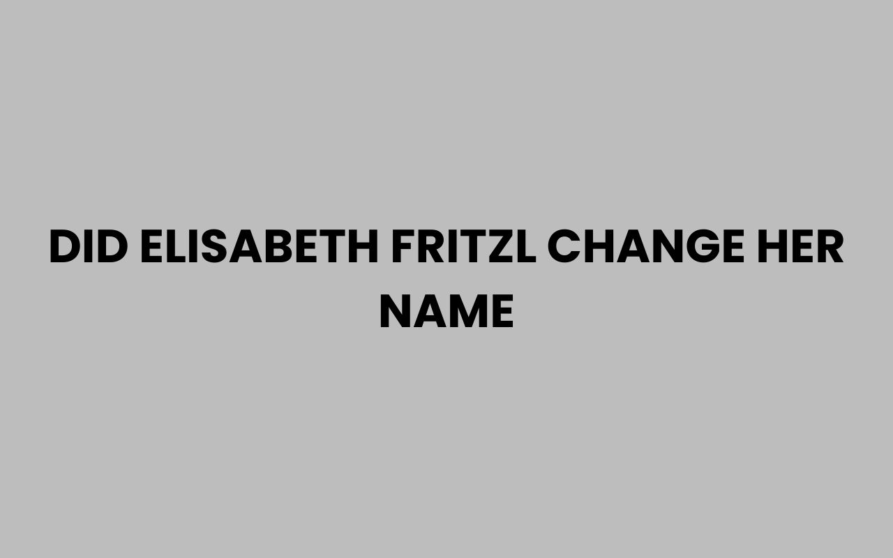 did elisabeth fritzl change her name