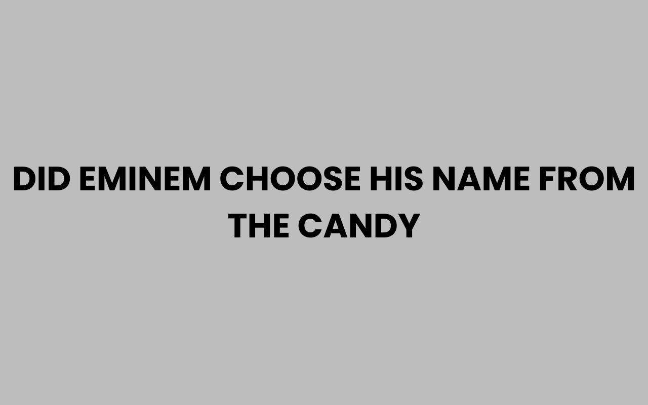 did eminem choose his name from the candy