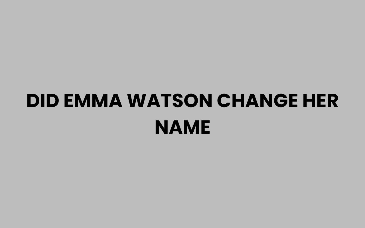 did emma watson change her name