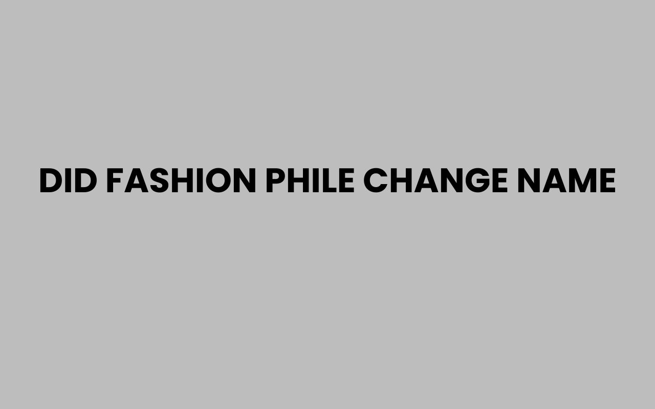 did fashion phile change name