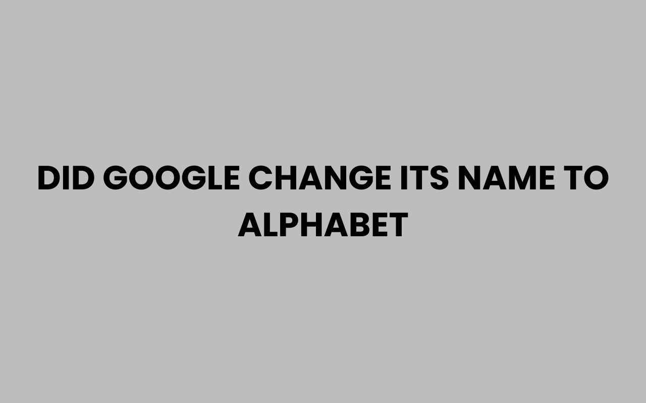 did google change its name to alphabet