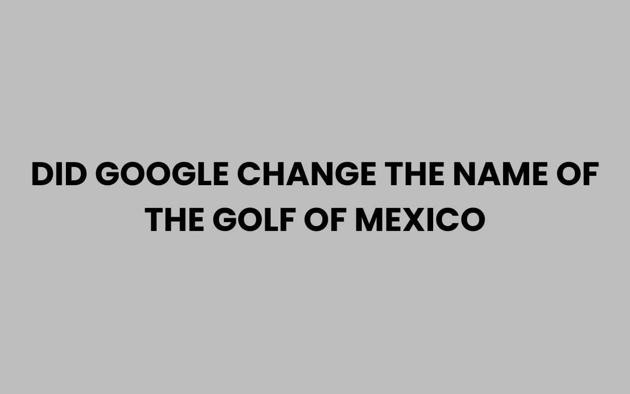 did google change the name of the golf of