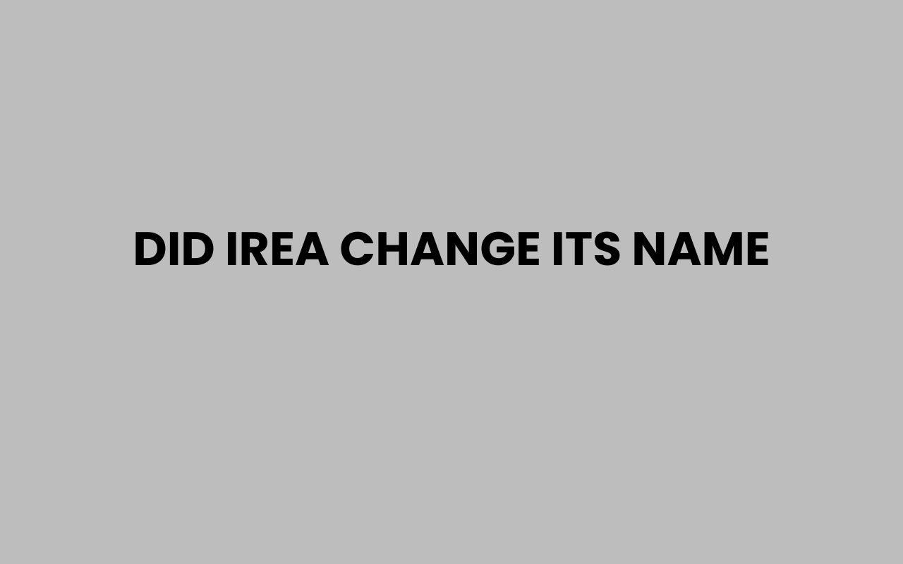 did irea change its name