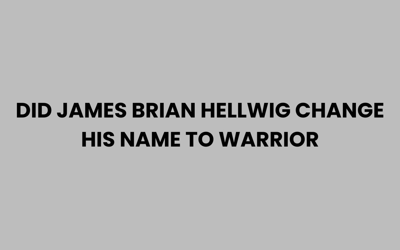 did james brian hellwig change his name to warrior