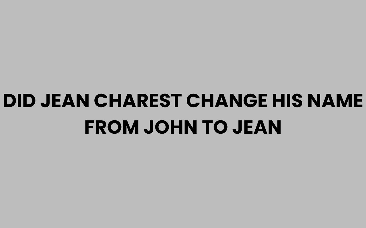 did jean charest change his name from john to jean