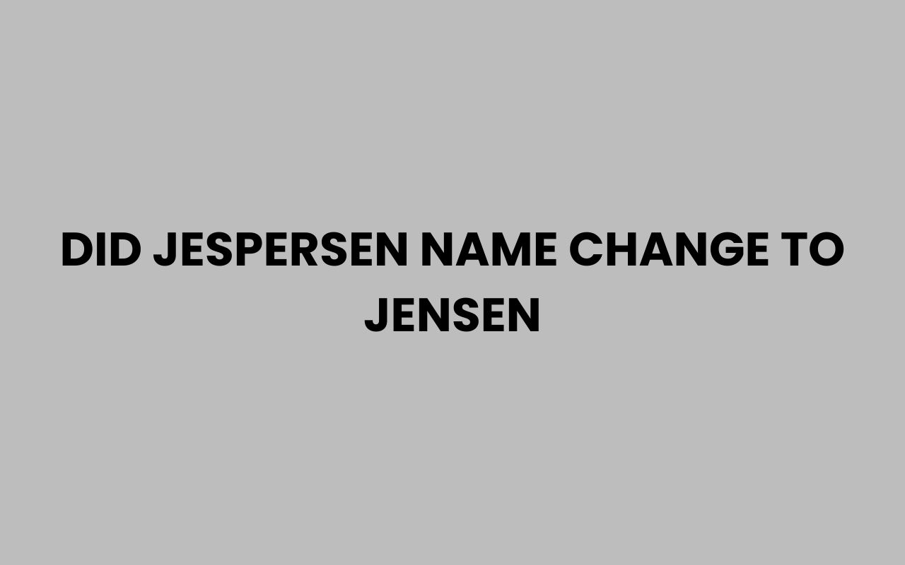 did jespersen name change to jensen