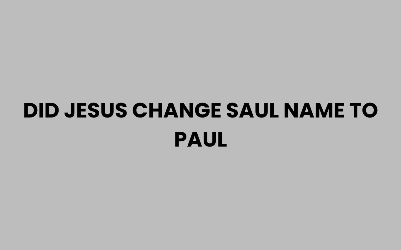 did jesus change saul name to paul