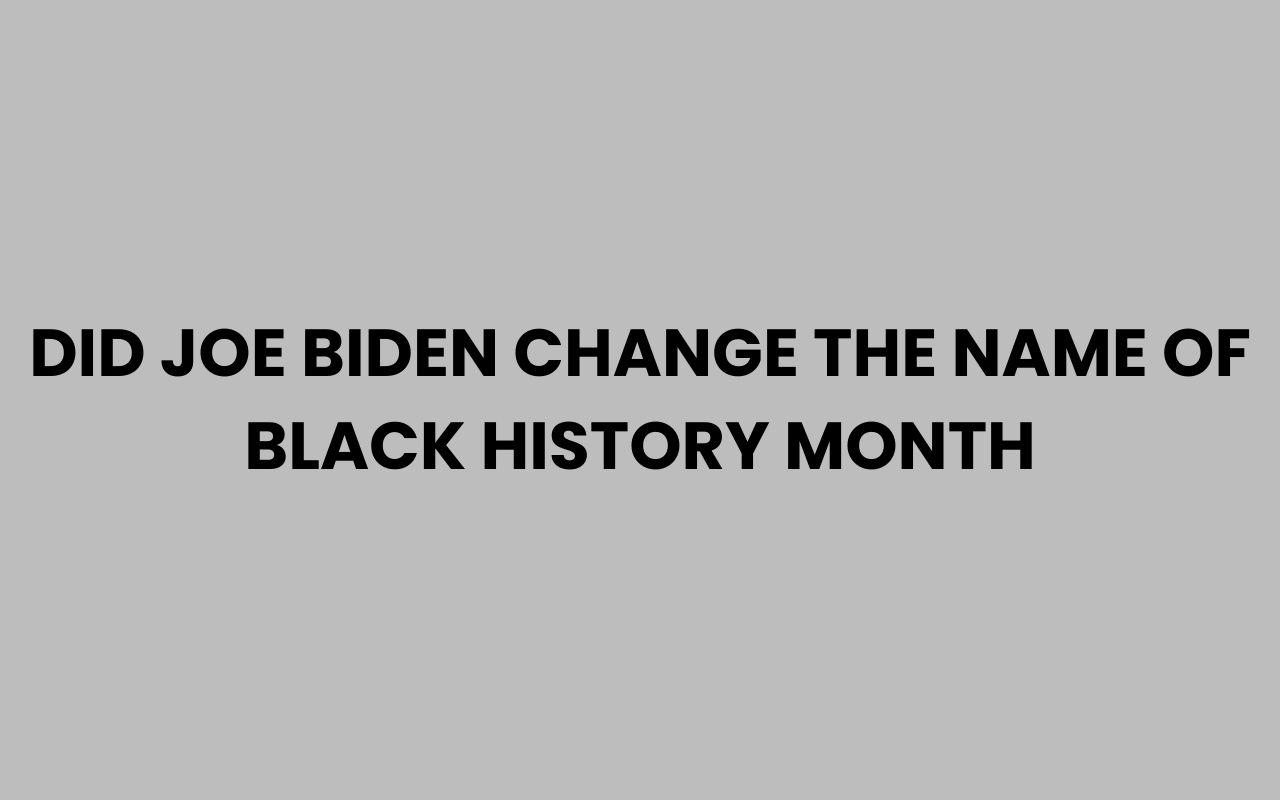 did joe biden change the name of black history month