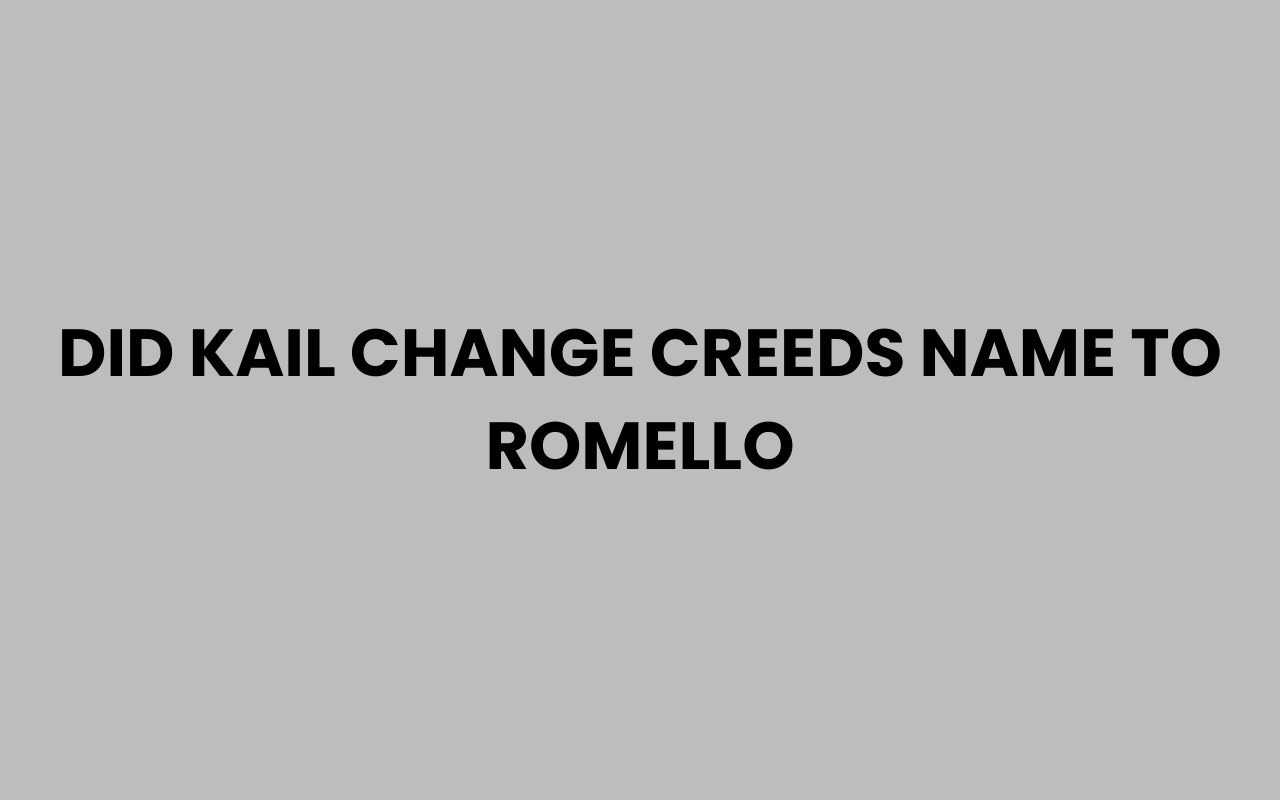 did kail change creeds name to romello