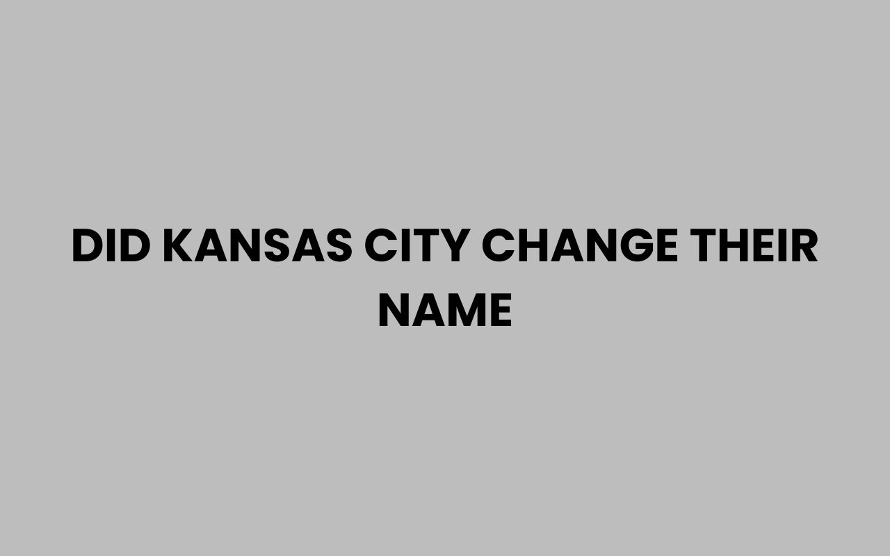 did kansas city change their name