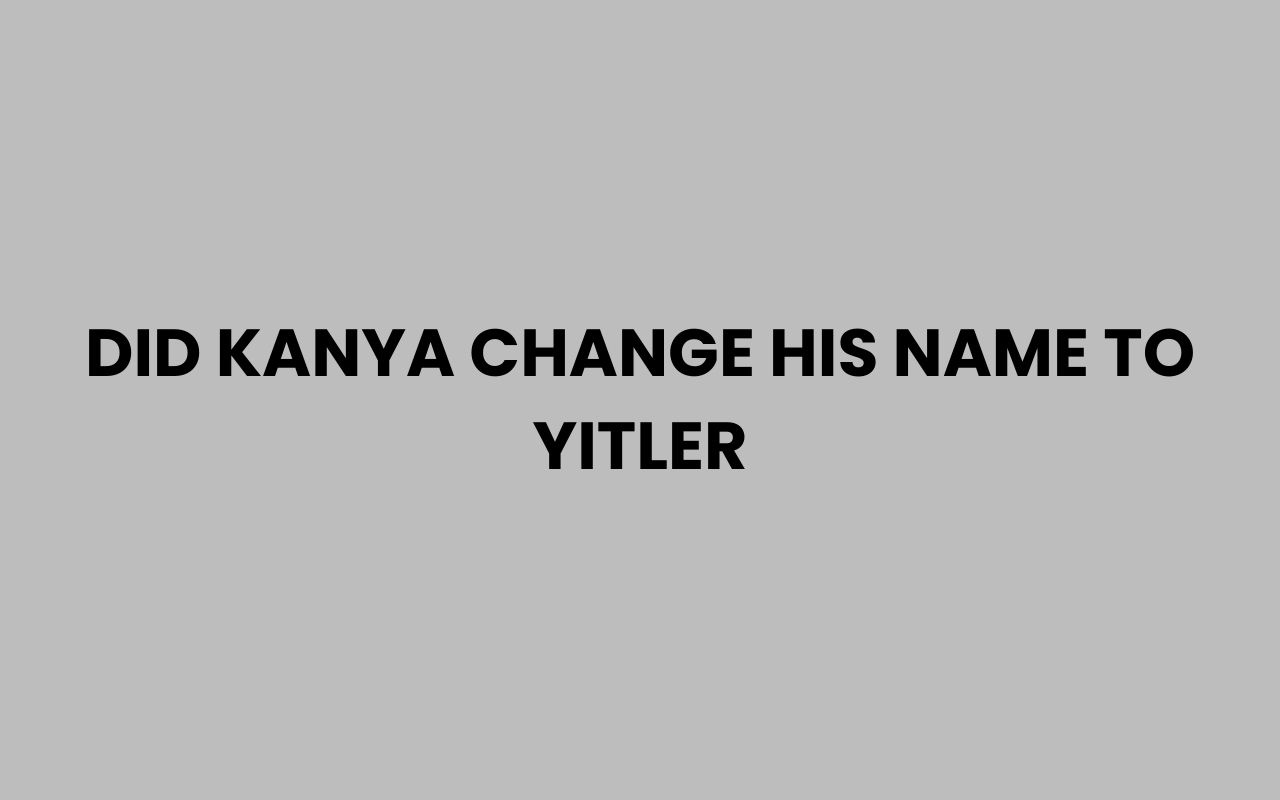did kanya change his name to yitler