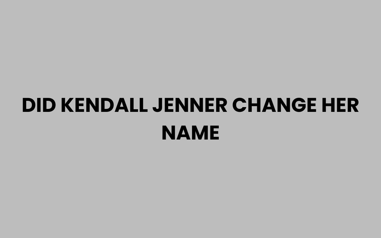 did kendall jenner change her name